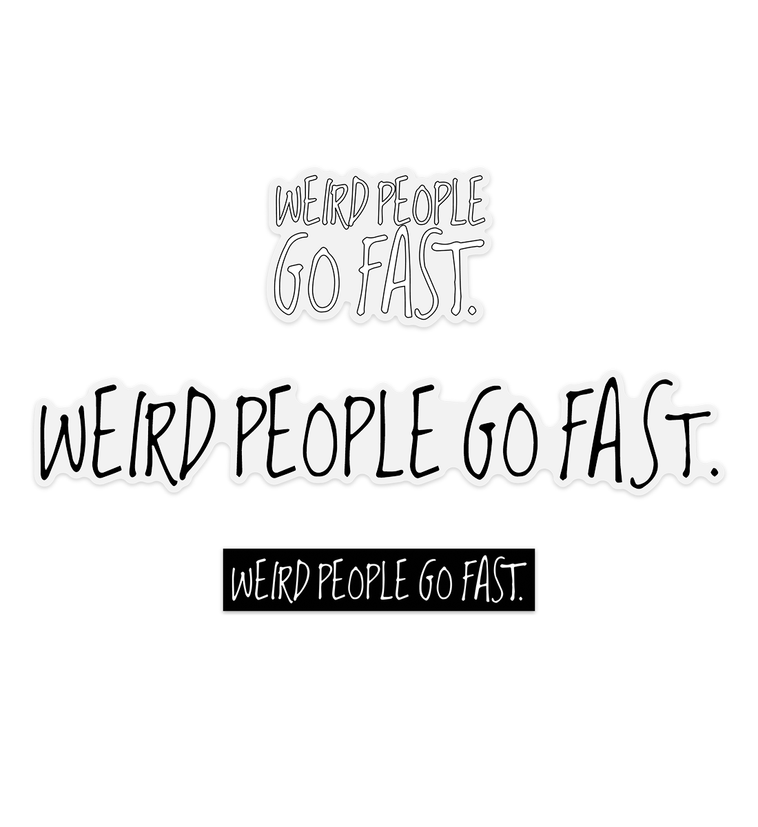 Weird People Go Fast Sticker Pack