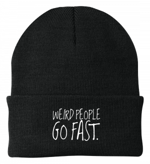 Weird People Go Fast Beanie